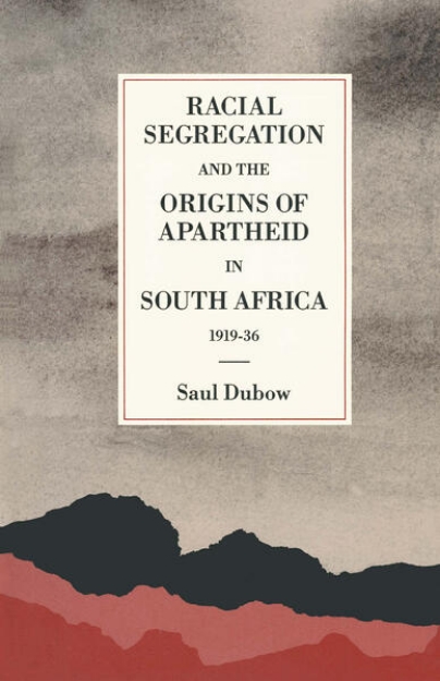 Bild von Racial Segregation and the Origins of Apartheid in South Africa, 1919-36 (eBook)