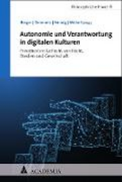 Bild von Autonomie und Verantwortung in digitalen Kulturen (eBook)