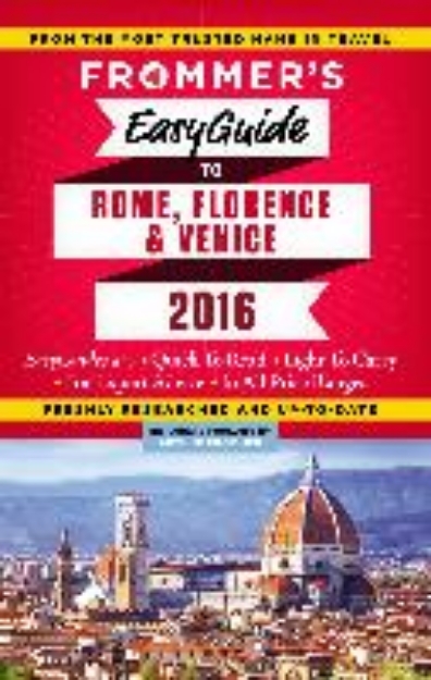 Bild von Frommer's EasyGuide to Rome, Florence and Venice 2016 (eBook)