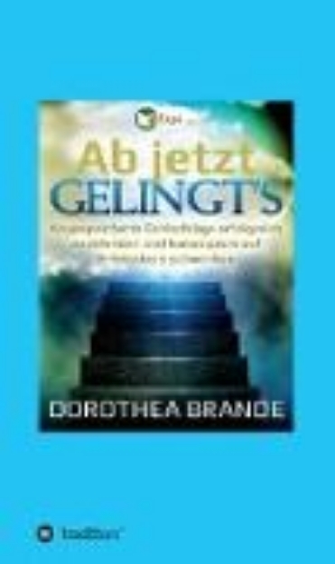 Bild von Ab jetzt gelingt's (eBook)