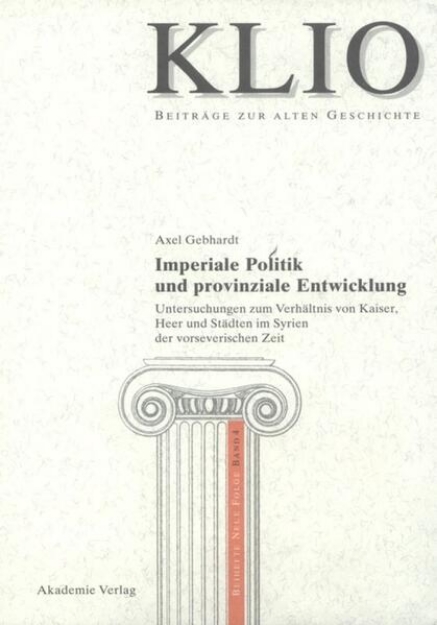 Bild von Imperiale Politik und provinziale Entwicklung (eBook)