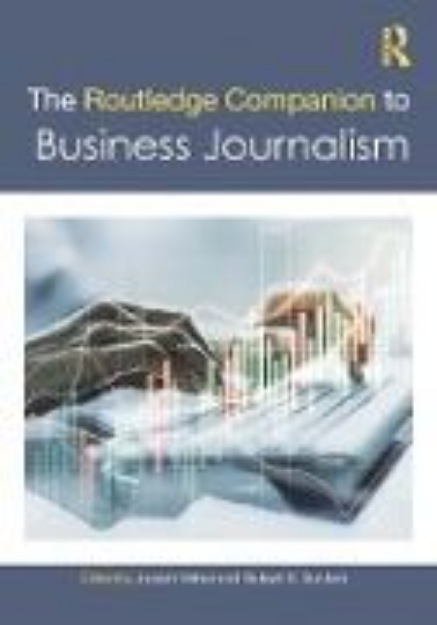 Bild von The Routledge Companion to Business Journalism (eBook)