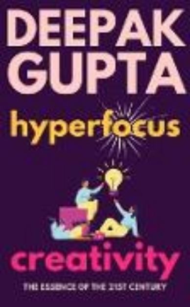 Bild von Hyperfocus Creativity (30 Minutes Read) (eBook)