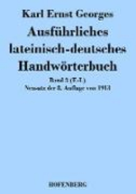 Bild von Ausführliches lateinisch-deutsches Handwörterbuch