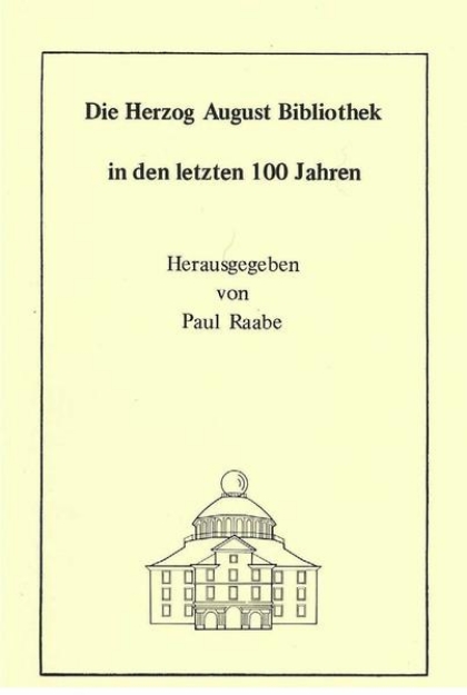 Bild von Die Herzog August Bibliothek in den letzten 100 Jahren (eBook)