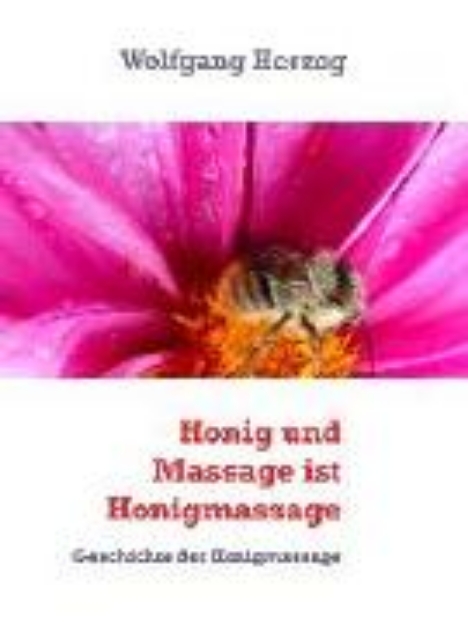 Bild von Honig und Massage ist Honigmassage (eBook)