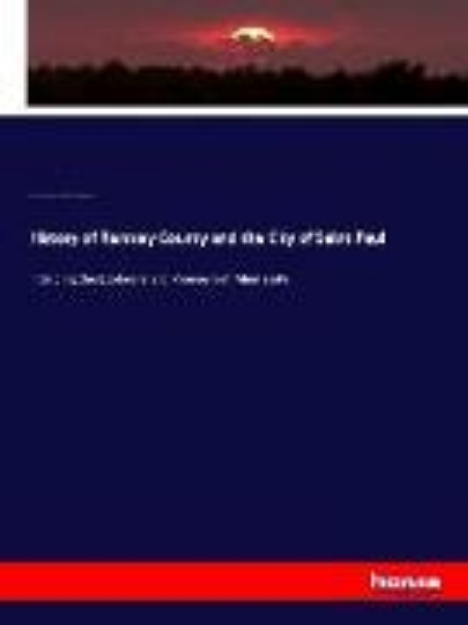 Bild von History of Ramsey County and the City of Saint Paul