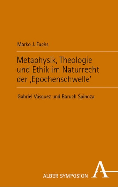 Bild von Metaphysik, Theologie und Ethik im Naturrecht der ,Epochenschwelle' (eBook)