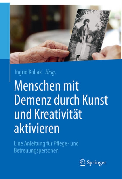 Bild von Menschen mit Demenz durch Kunst und Kreativität aktivieren (eBook)