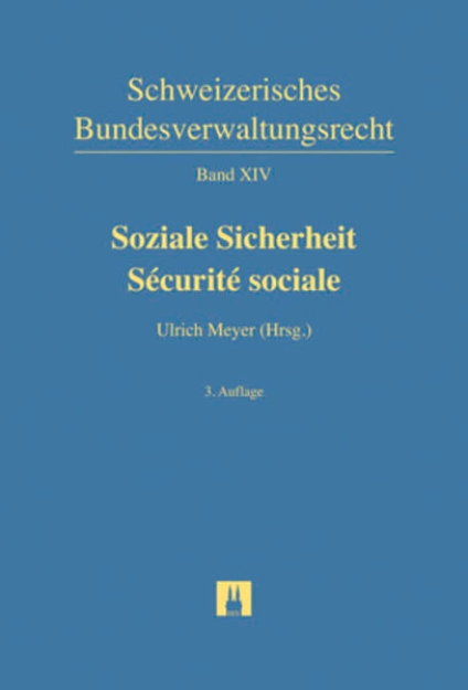 Bild von Soziale Sicherheit/Sécurité sociale - <a href='search?hq=ks=Schweizerisches+Bundesverwaltungsrecht'>Schweizerisches Bundesverwaltungsrecht</a>