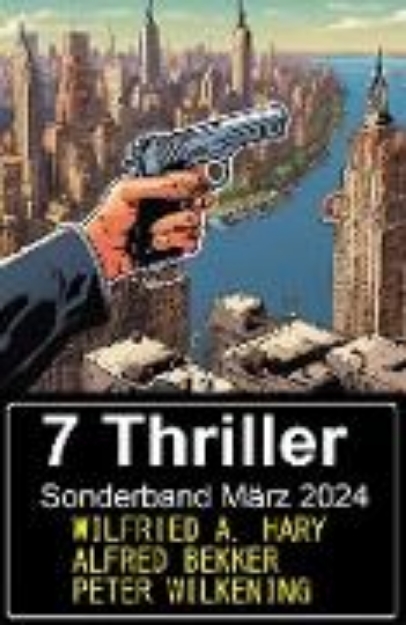 Bild von 7 Thriller Sonderband März 2024 (eBook)