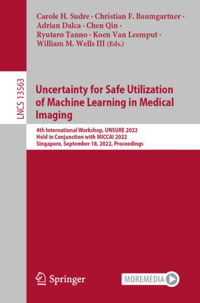 Bild von Uncertainty for Safe Utilization of Machine Learning in Medical Imaging