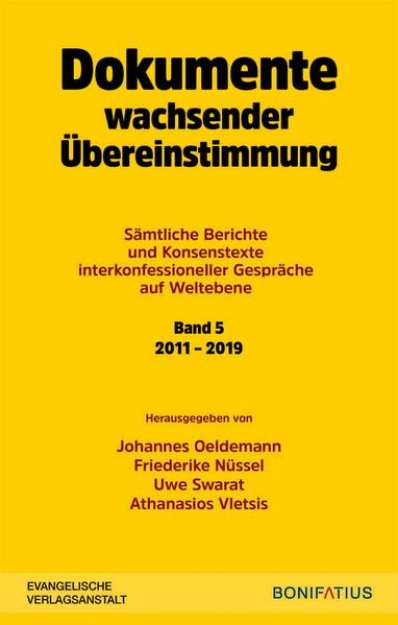 Bild von Dokumente wachsender Übereinstimmung. Sämtliche Berichte und Konsenstexte interkonfessioneller Gespräche auf Weltebene Band 5: 2010-2019