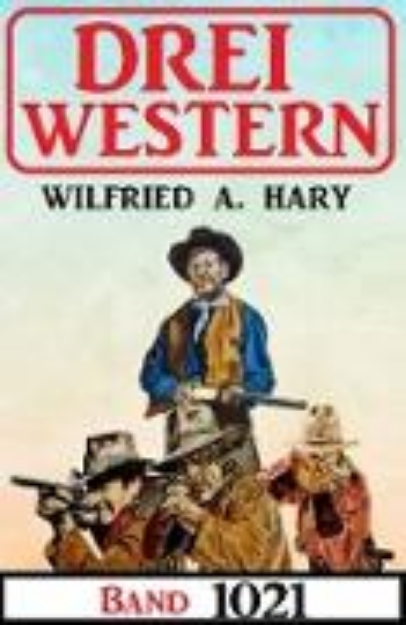 Bild von Drei Western Band 1021 (eBook)