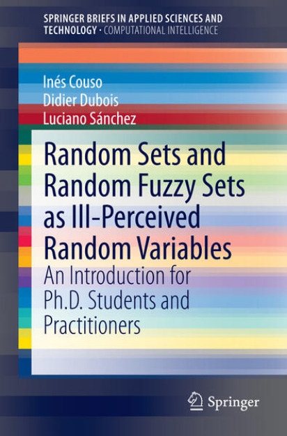 Bild von Random Sets and Random Fuzzy Sets as Ill-Perceived Random Variables