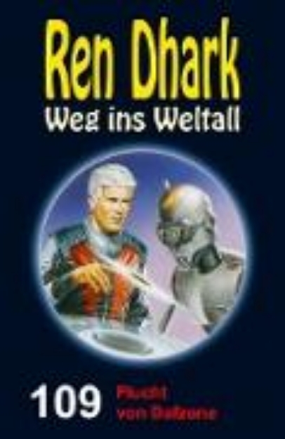 Bild von Ren Dhark Weg ins Weltall 109: Flucht von Dafzone (eBook)