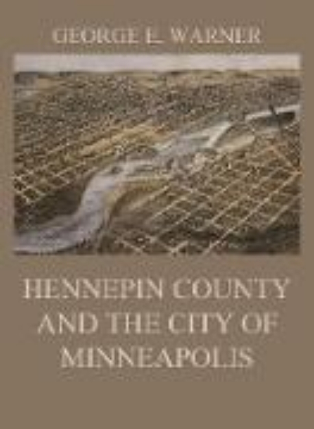 Bild von Hennepin County and the City of Minneapolis (eBook)