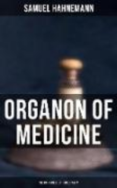 Bild von Organon of Medicine: The Principles of Homeopathy (eBook)