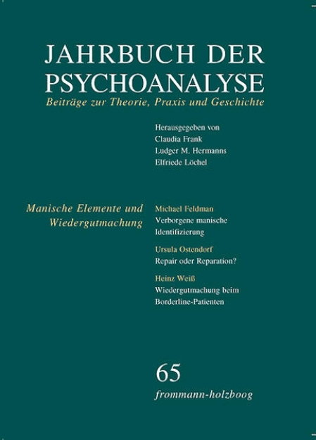 Bild von Jahrbuch der Psychoanalyse / Band 65: Manische Elemente und Wiedergutmachung (eBook)