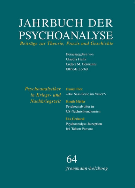 Bild von Jahrbuch der Psychoanalyse / Band 64: Psychoanalytiker in Kriegs- und Nachkriegszeit (eBook)