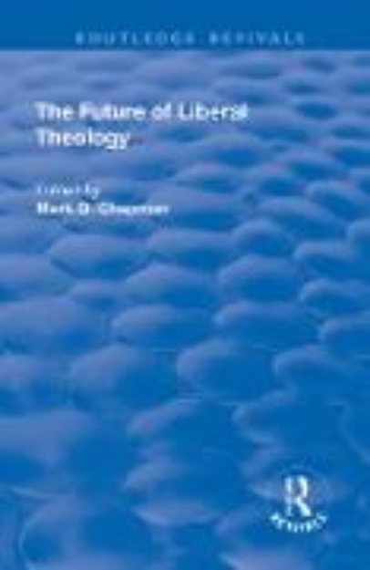 Bild von The Future of Liberal Theology (eBook)