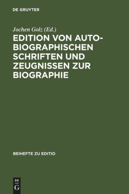 Bild von Edition von autobiographischen Schriften und Zeugnissen zur Biographie (eBook)