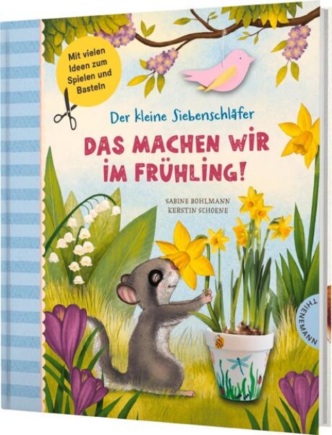 Bild von Der kleine Siebenschläfer: Das machen wir im Frühling!