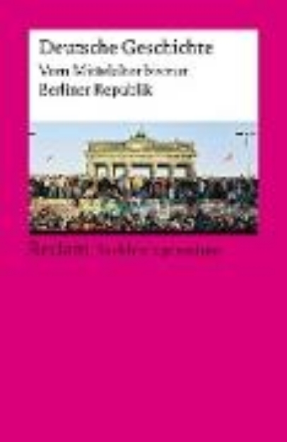 Bild von Deutsche Geschichte. Vom Mittelalter bis zur Berliner Republik (eBook)