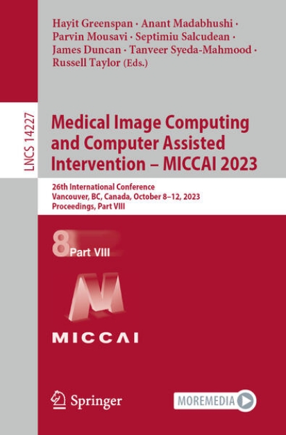 Bild von Medical Image Computing and Computer Assisted Intervention - MICCAI 2023 (eBook)