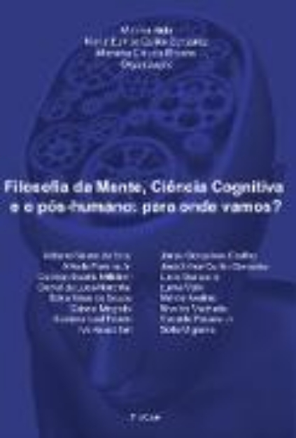 Bild von Filosofia da Mente, Ciência Cognitiva e o pós-humano: Para onde vamos? (eBook)