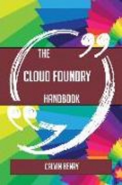 Bild von The Cloud Foundry Handbook - Everything You Need To Know About Cloud Foundry (eBook)