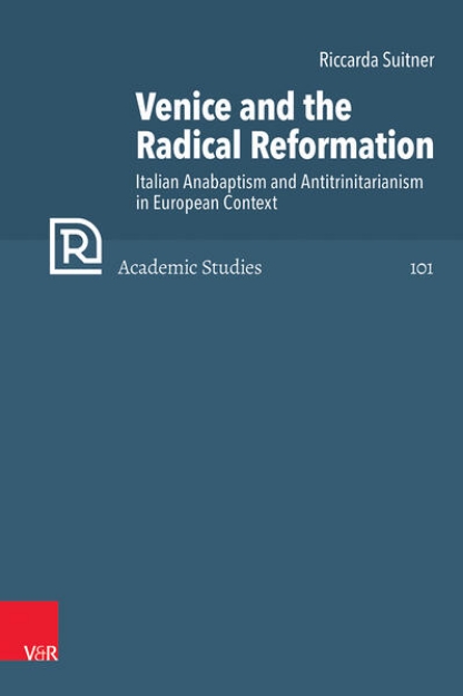 Bild von Venice and the Radical Reformation