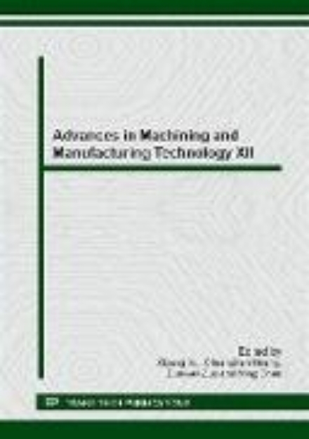 Bild von Advances in Machining and Manufacturing Technology XII (eBook)