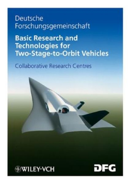 Bild von Basic Research and Technologies for Two-Stage-to-Orbit Vehicles (eBook)