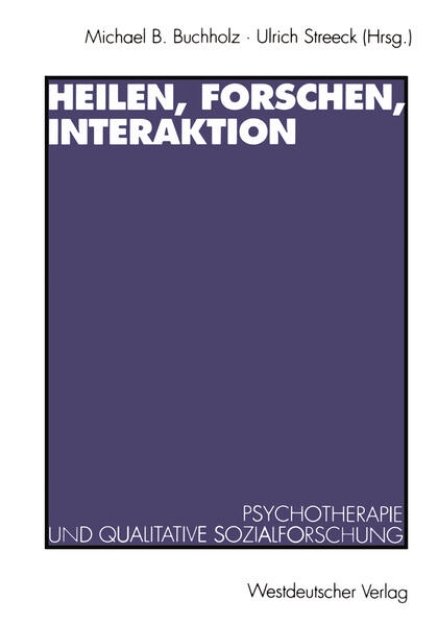 Bild von Heilen, Forschen, Interaktion (eBook)