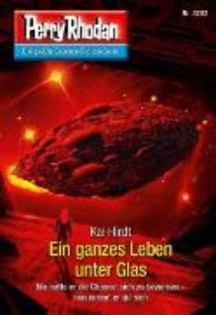 Bild von Perry Rhodan 3203: Ein ganzes Leben unter Glas (eBook)