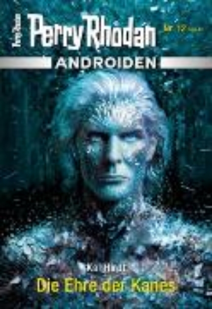 Bild von Androiden 12: Die Ehre der Kanes (eBook)