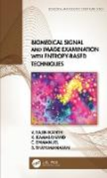 Bild von Biomedical Signal and Image Examination with Entropy-Based Techniques (eBook)