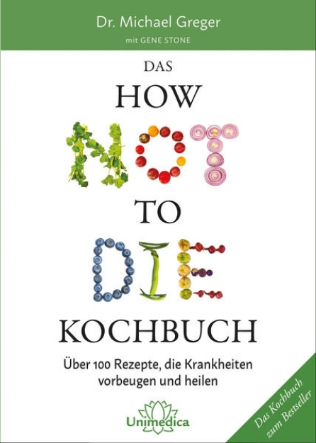 Bild von Das HOW NOT TO DIE Kochbuch