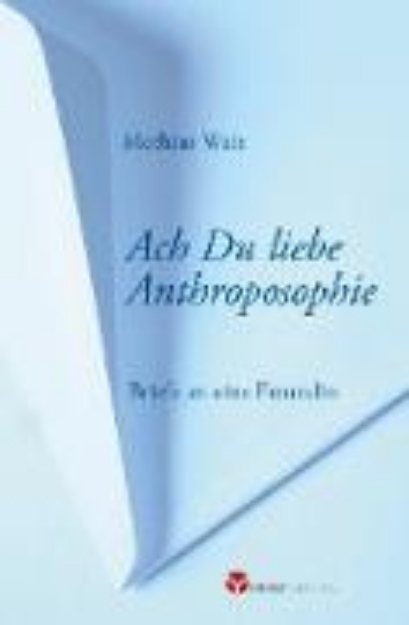 Bild von Ach Du liebe Anthroposophie (eBook)