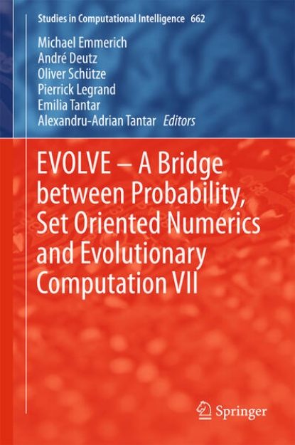 Bild von EVOLVE - A Bridge between Probability, Set Oriented Numerics and Evolutionary Computation VII (eBook)