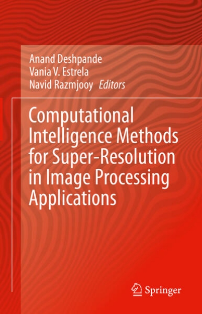 Bild von Computational Intelligence Methods for Super-Resolution in Image Processing Applications (eBook)