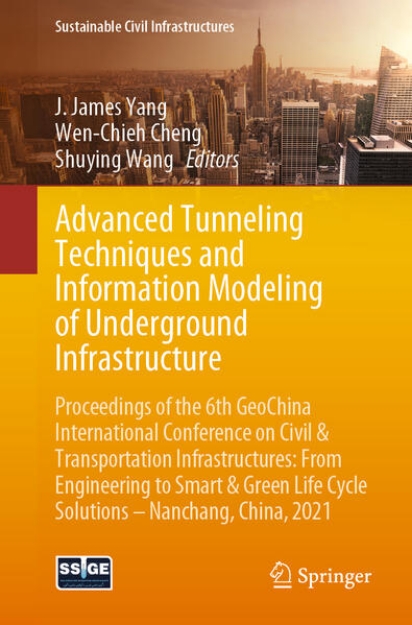 Bild von Advanced Tunneling Techniques and Information Modeling of Underground Infrastructure (eBook)