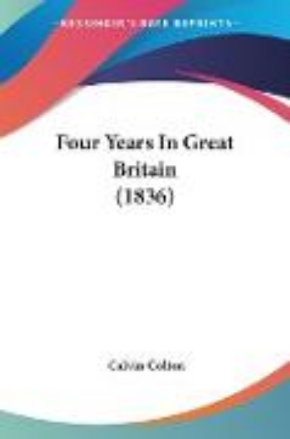 Bild von Four Years In Great Britain (1836)