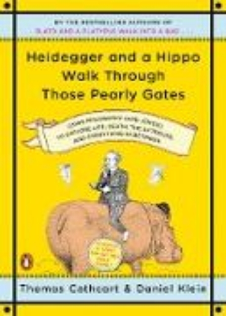 Bild von Heidegger and a Hippo Walk Through Those Pearly Gates (eBook)