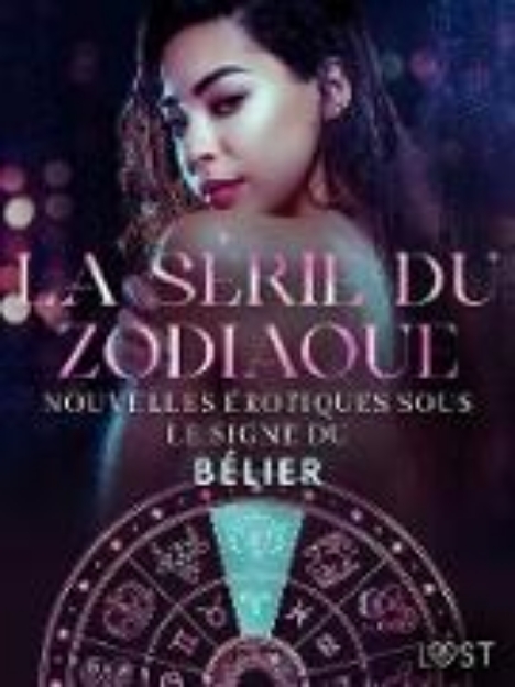 Bild von La série du zodiaque : nouvelles érotiques sous le signe du Bélier (eBook)