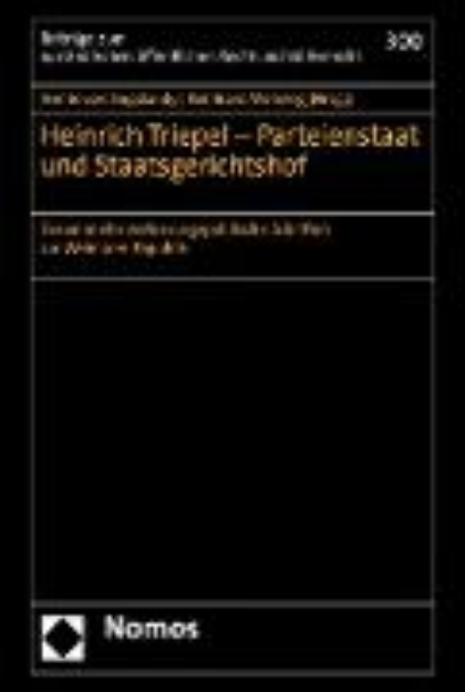 Bild von Heinrich Triepel - Parteienstaat und Staatsgerichtshof (eBook)