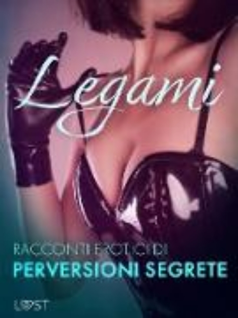 Bild von Legami - Racconti erotici di perversioni segrete (eBook)