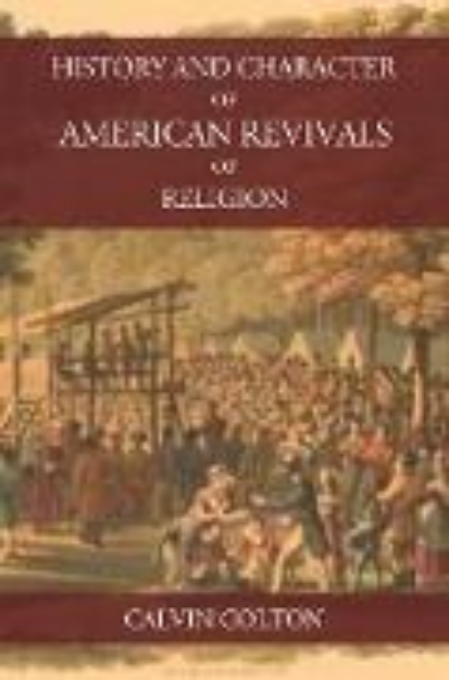 Bild von History and Character of American Revivals of Religion (eBook)