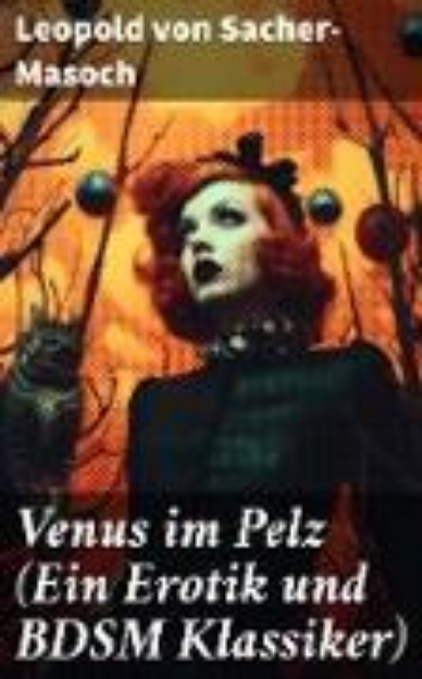 Bild von Venus im Pelz (Ein Erotik und BDSM Klassiker) (eBook)